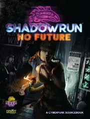 nofuture-shadowrun.jpg nofuture-shadowrun.jpg